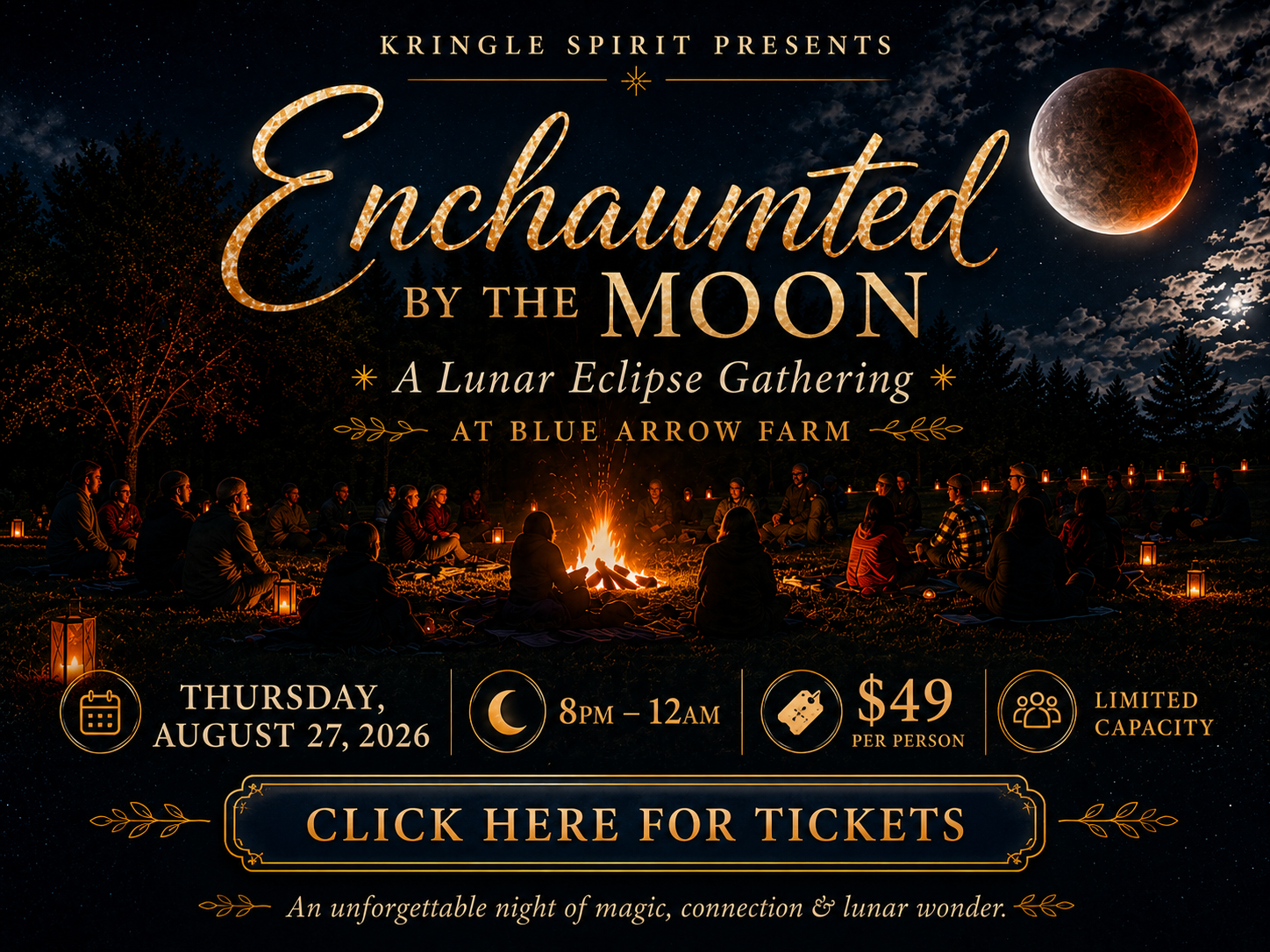 An immersive evening set beneath the Lunar Eclipse. • August 27th • Click here for tickets!